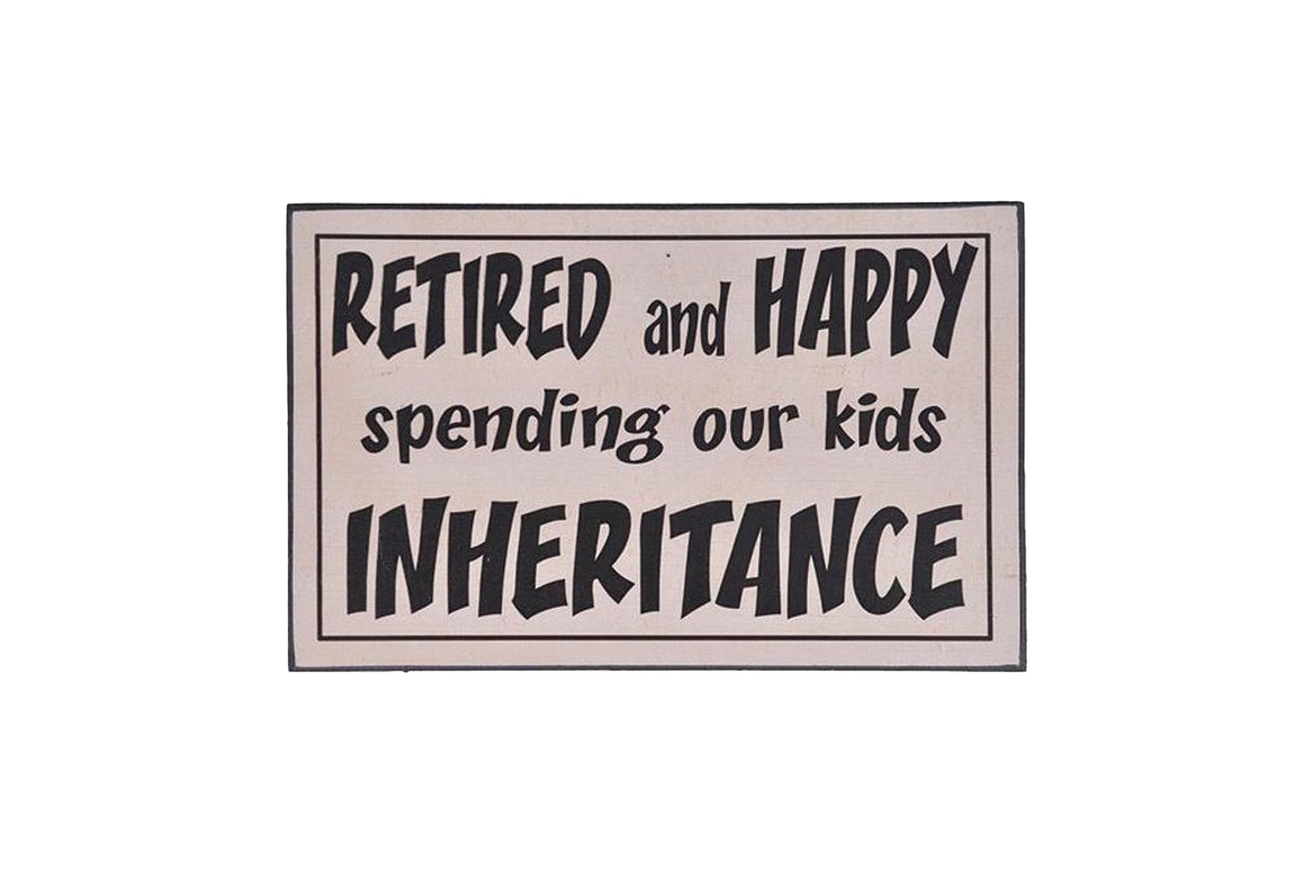 Wall Plaque – Retired And Happy 1